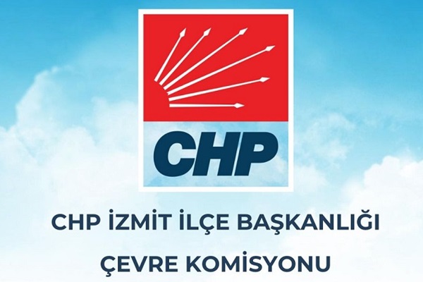 CHP İzmit İlçe Çevre Komisyonu