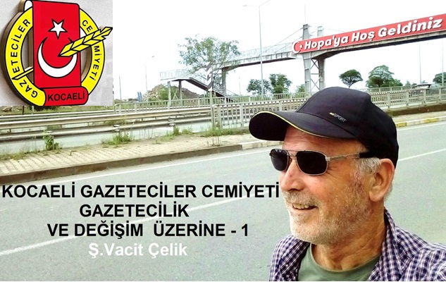 Kocaeli Gazeteciler Cemiyeti – Gazetecilik - Değişim Üzerine