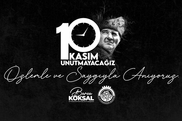 Başkan Burcu Köksal´In 10 Kasım Atatürk´ü Anma Günü Mesajı