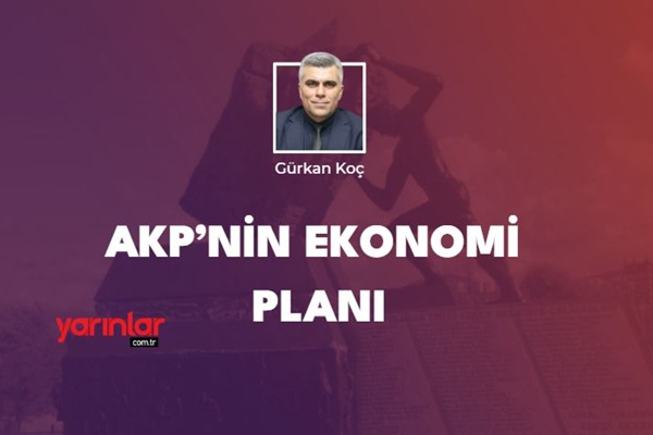 SCP, AKP’nin ekonomi planı