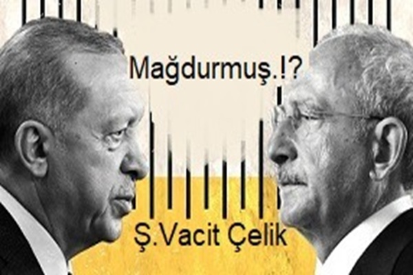 Kılıçdaroğlu Mağdurmuş!
