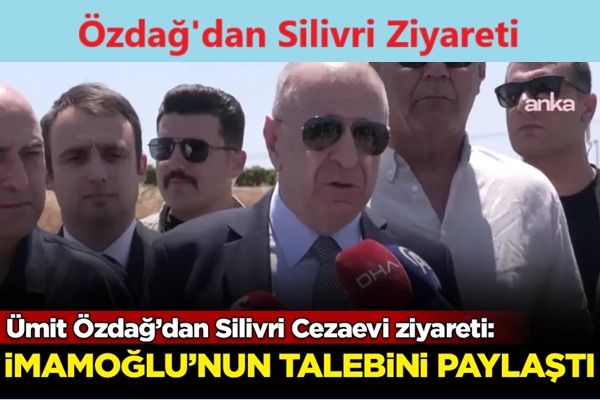 Ümit Özdağ, Silivri ziyareti sonrası açıklama yaptı