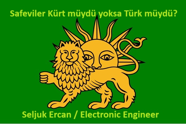 Safeviler Kürt müydü yoksa Türk müydü